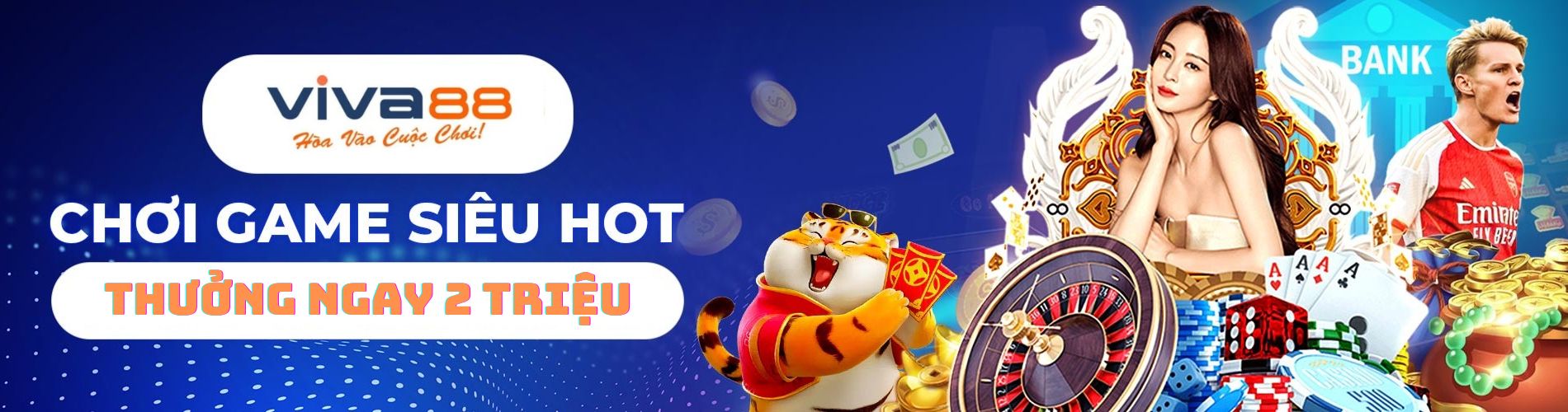 Khuyến mãi cực khủng nhà cái Viva88